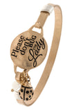 Ladies fashion please dont bug the lady bracelet - Presidential Brand (R)
